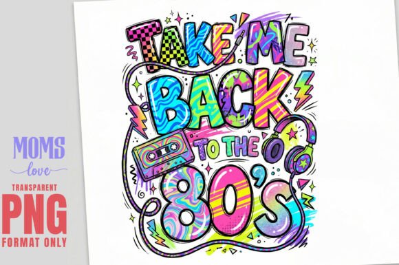 Download TAKE ME BACK to the 80'S Retro PNG - Retro png Collection